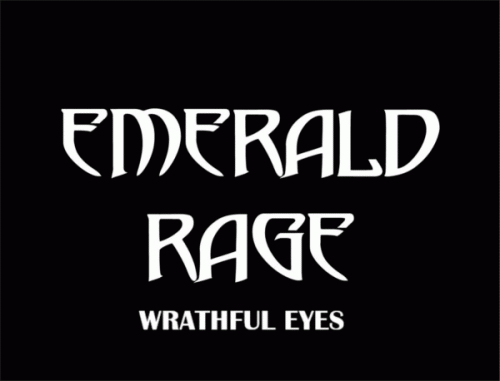 Emerald Rage : Wrathful Eyes